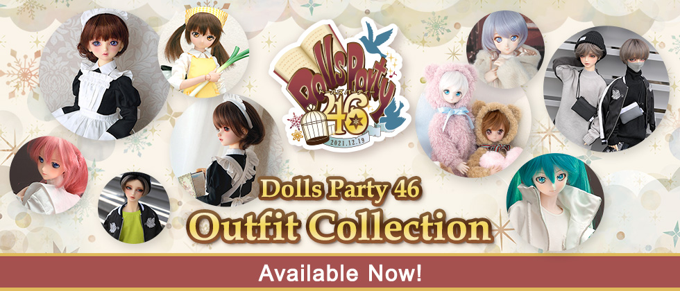 Dolls Party 46 New Outfit Collection